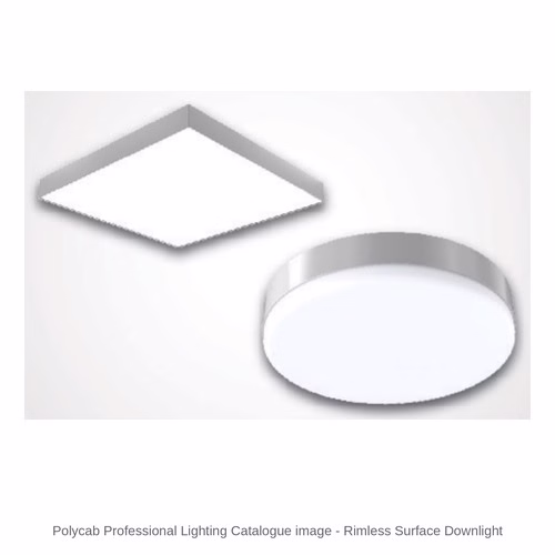 Polycab Rimless LED Downlight – Surface Mounted, Round and Square, 6 to 24 W, 6500 K, IP20