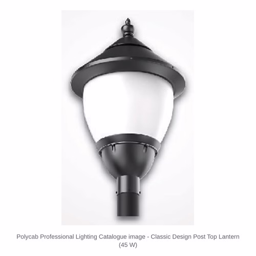 Polycab Classic Design LED Post Top Lantern – 45 W, 3000 / 6500 K, IP66
